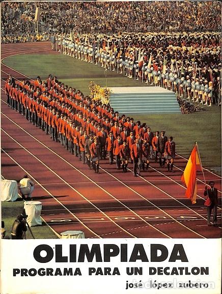Libros antiguos: OLIMPIADA PROGRAMA para UN DECATHLON - JOS&Eacute; L&Oacute;PEZ ZUBERO - EDITORIAL MI&Ntilde;ON - Foto 1