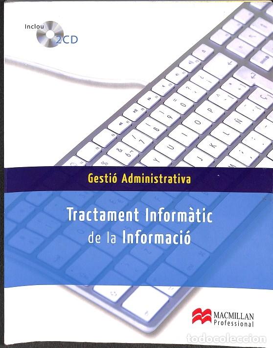 Libros antiguos: GESTI&Oacute; ADMINISTRATIVA, TRACTAMENT INFORM&Agrave;TIC DE LA INFORMACI&Oacute; - V.V.A - MACMILLAN - Foto 1