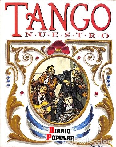 Libros antiguos: TANGO NUESTRO - DIARIO POPULAR - EDITORES VARIOS - Foto 1