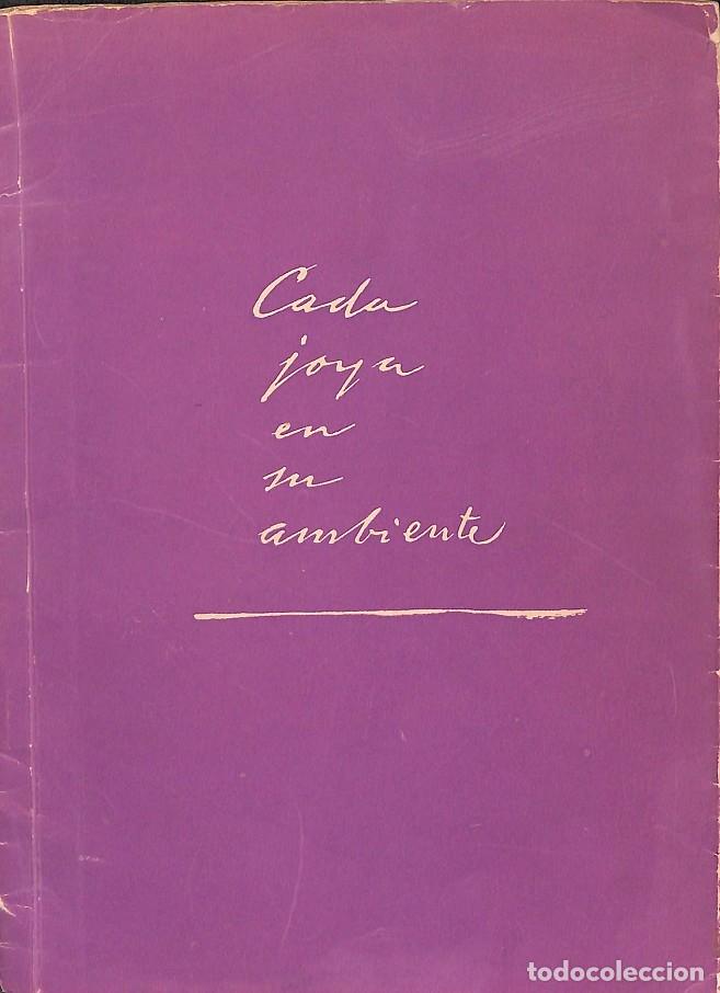 Libros antiguos: CADA JOYA EN SU AMBIENTE - V.V.A - EDITORES VARIOS - Foto 1