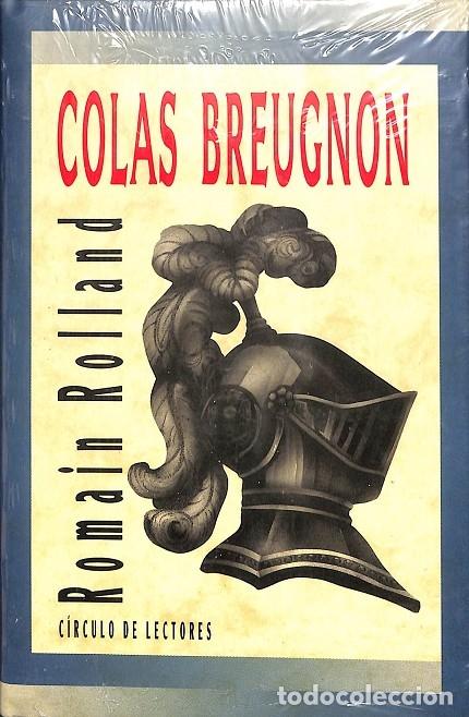 Libros antiguos: COLAS BREUGNON (PRECINTADO) - ROMAIN ROLLAND - C&Iacute;RCULO DE LECTORES - Foto 1