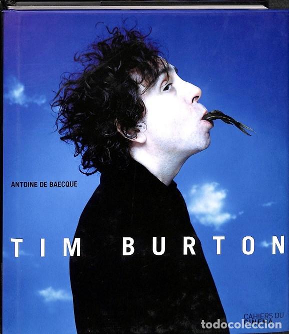 Libros antiguos: TIM BURTON - ANTONINME DE BAECQUE - EDITORES VARIOS - Foto 1