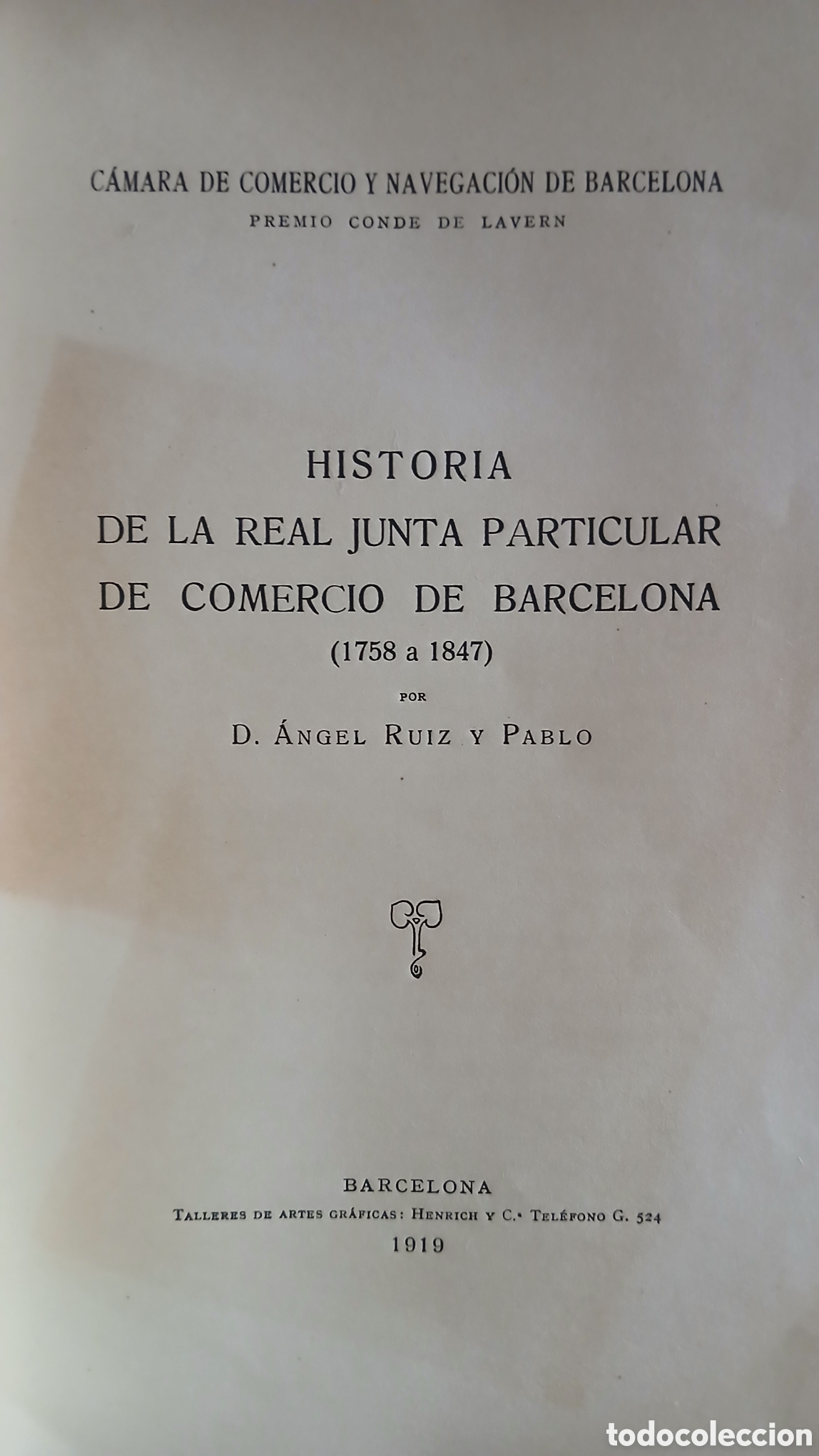 Libros antiguos: Historia de la Real Juan Particular de comercio de Barcelona - Foto 1