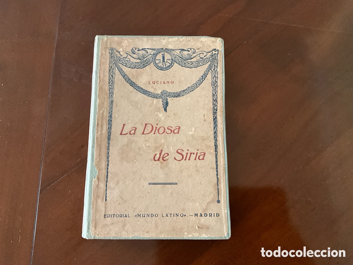 Libros antiguos: La Diosa de Siria. Luciano - Foto 1