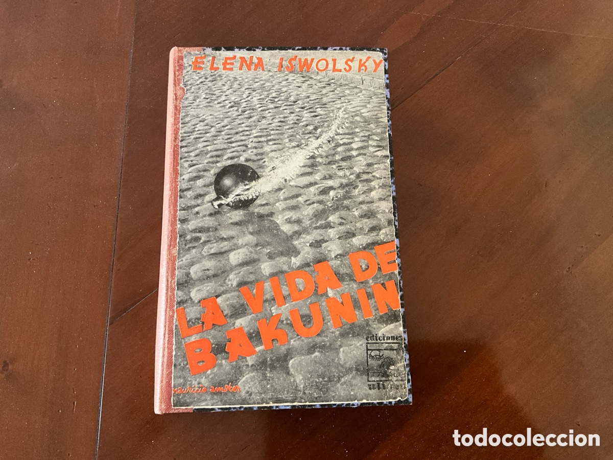 Libros antiguos: LA VIDA DE BAKUNIN. - Iswolsky. Helena, - Foto 1