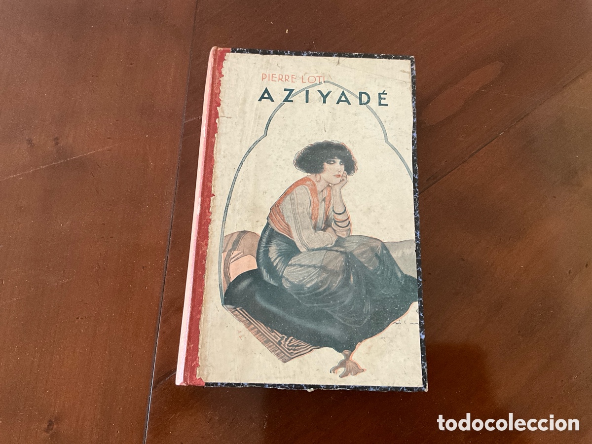 Libros antiguos: Aziyad&eacute;. Pierre Loti - Foto 1