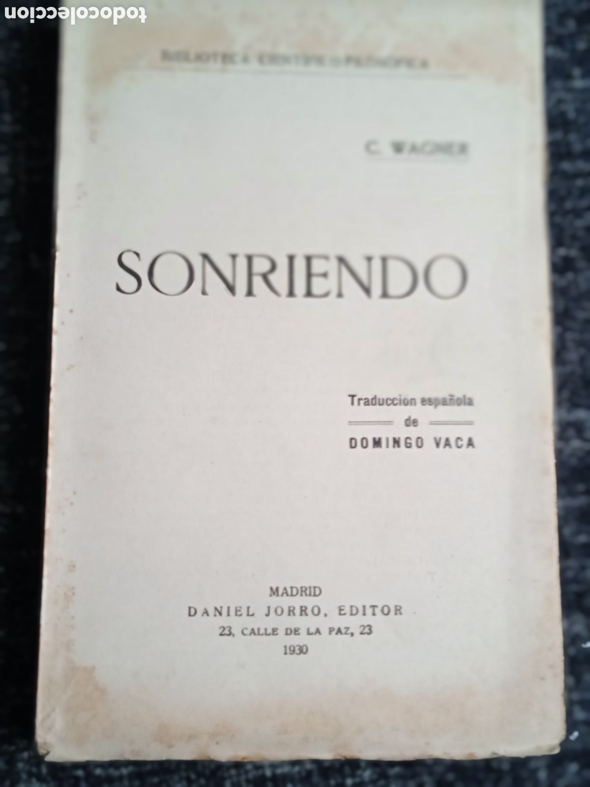 Libros antiguos: SONRIENDO / C. WAGNER - Madrid, 1930 - Foto 1