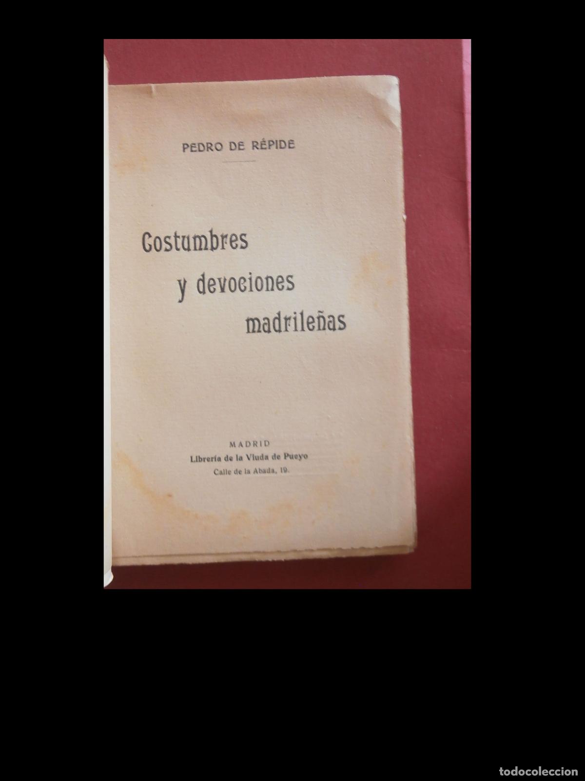 Libros antiguos: Costumbre y devociones madrile&ntilde;as. Pedro de R&eacute;pide - Foto 5