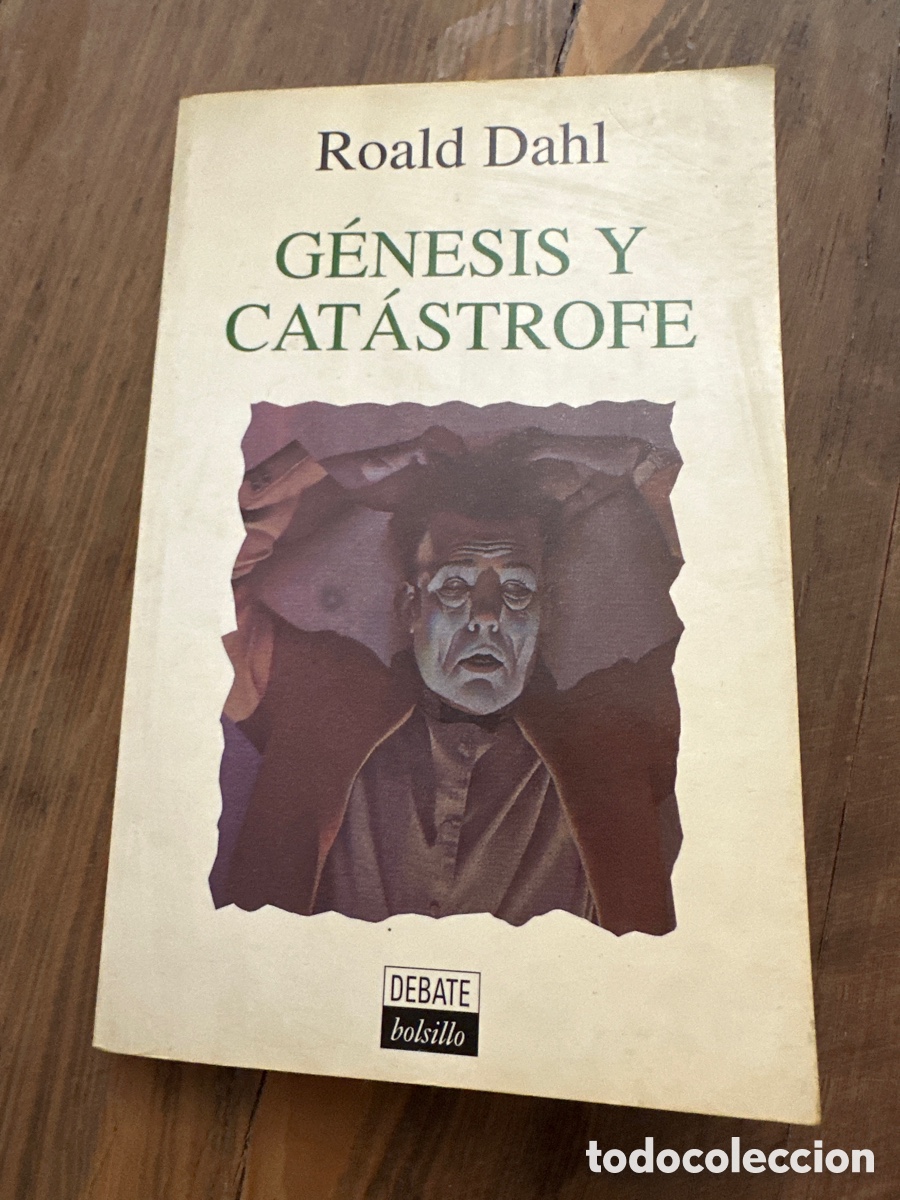 Libros antiguos: ROALD DAHL. GENESIS Y CATASTROFE. DEBATE - Foto 1