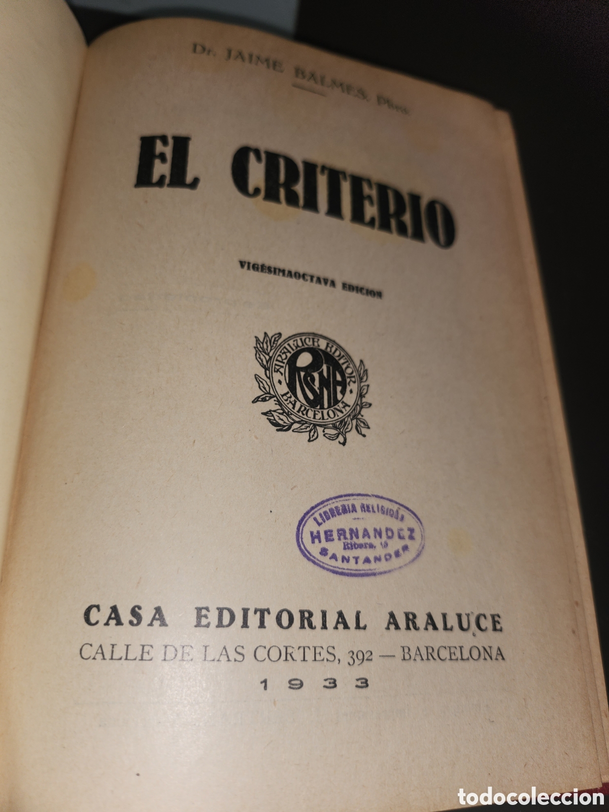 Libros antiguos: El criterio - Balmes - edit Araluce - 1933 - Foto 2