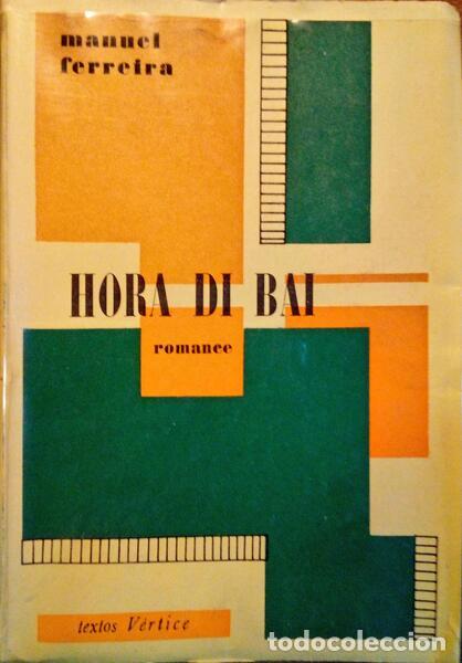 Libros antiguos: FERREIRA. (Manuel) - HORA DI BAI. - Foto 1