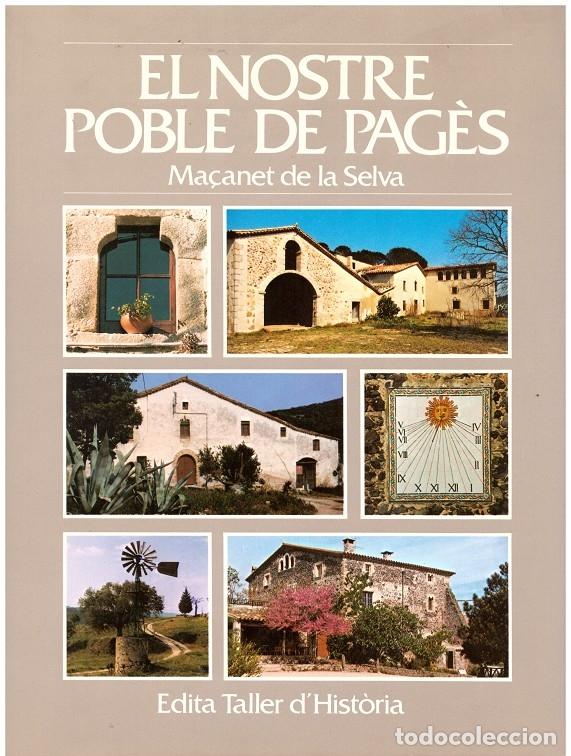Libros antiguos: EL NOSTRE POBLE DE PAG&Egrave;S. Ma&ccedil;anet de la Selva - Varios.