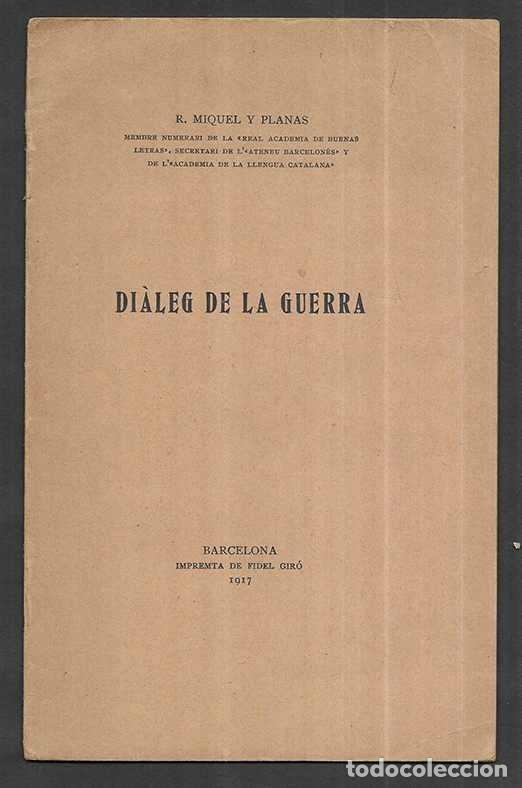 Libros antiguos: Di&agrave;leg de la Guerra. 1917 - Foto 1