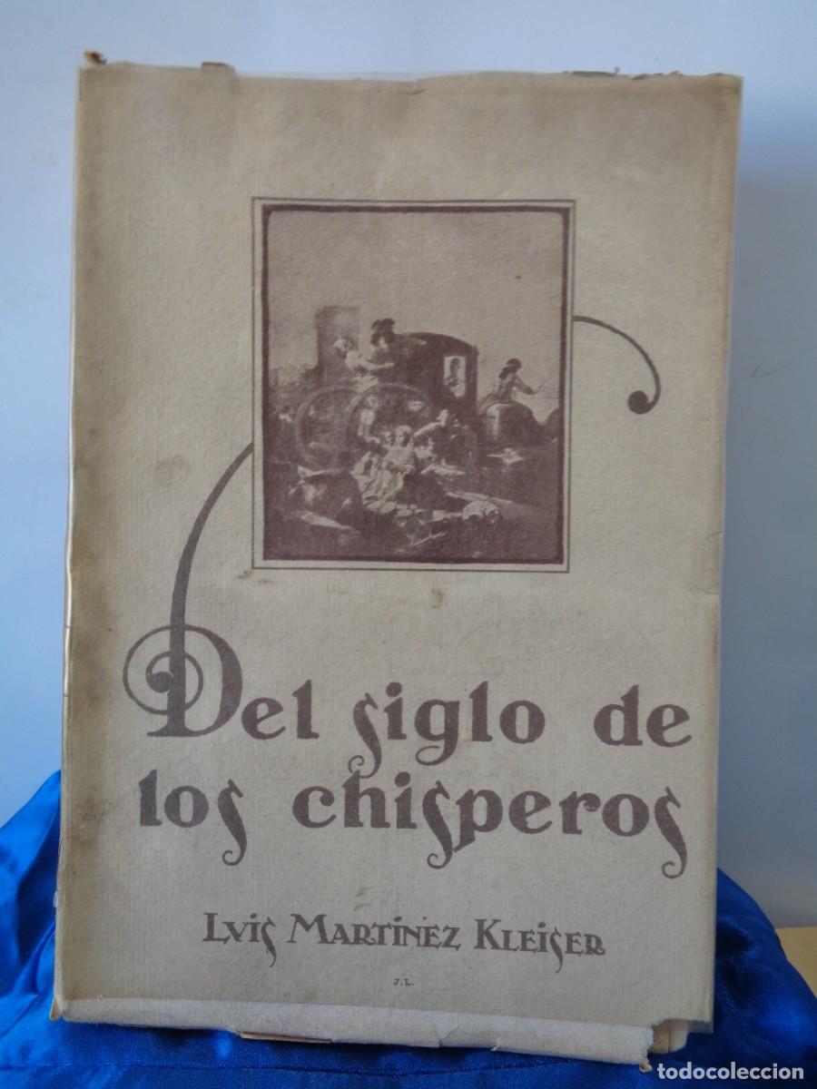 Libros antiguos: &iexcl;&iexcl; DEL SIGLO DE LOS CHISPEROS. MADRID A&ntilde;o.- 1925. !! C-27. - Foto 2