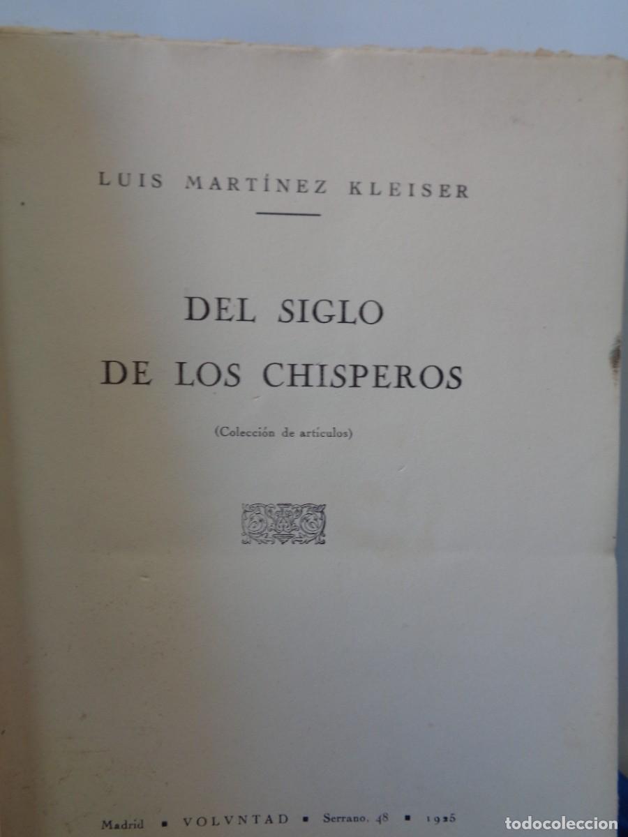 Libros antiguos: &iexcl;&iexcl; DEL SIGLO DE LOS CHISPEROS. MADRID A&ntilde;o.- 1925. !! C-27. - Foto 3