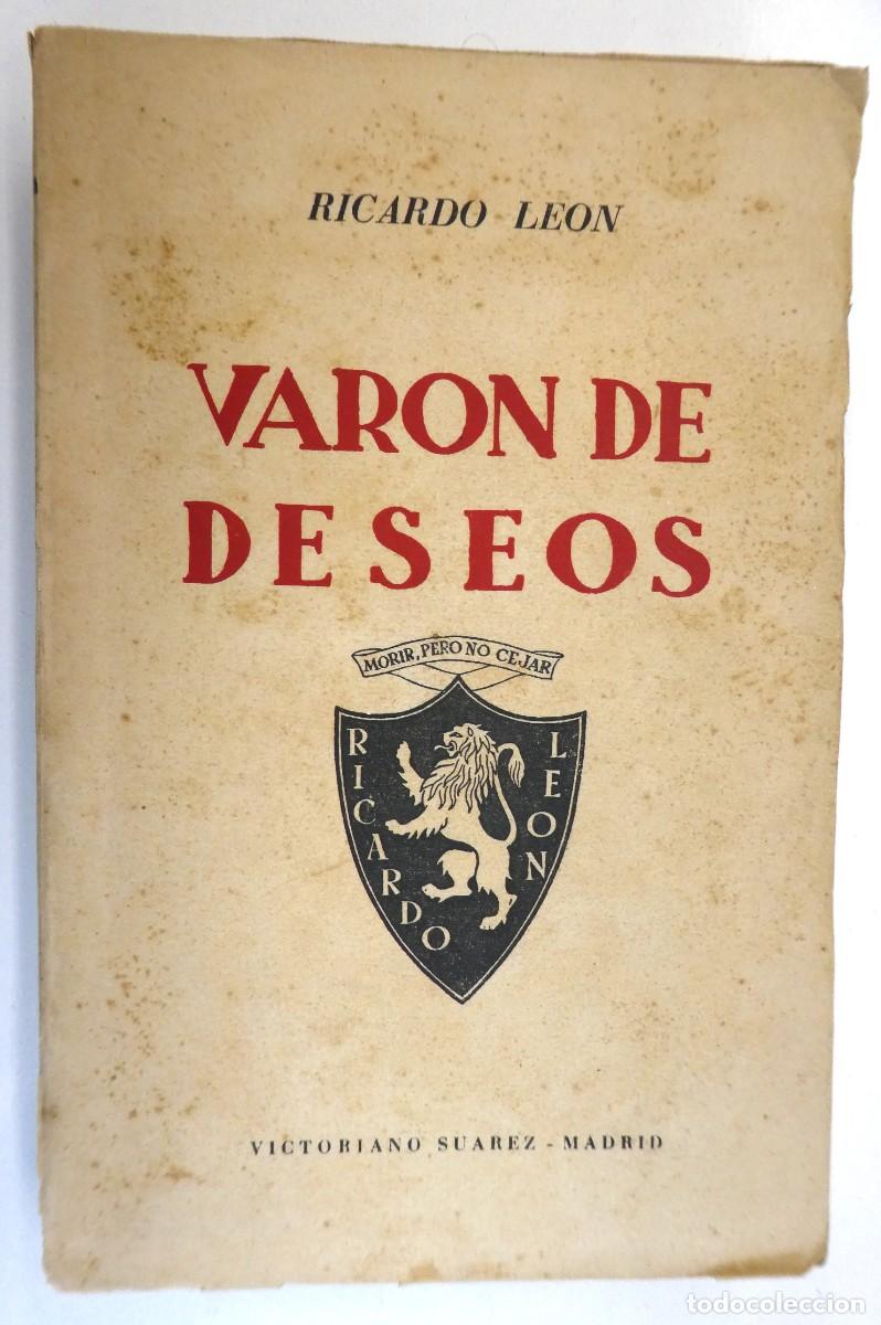 Libros antiguos: VARON DE DESEOS RICARDO LE&Oacute;N 1943 - Foto 1