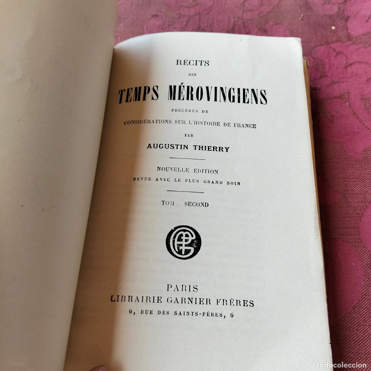 Libros antiguos: R&eacute;cits des Temps M&eacute;rovingiens Augustin Thierry classiques Garnier - Foto 10