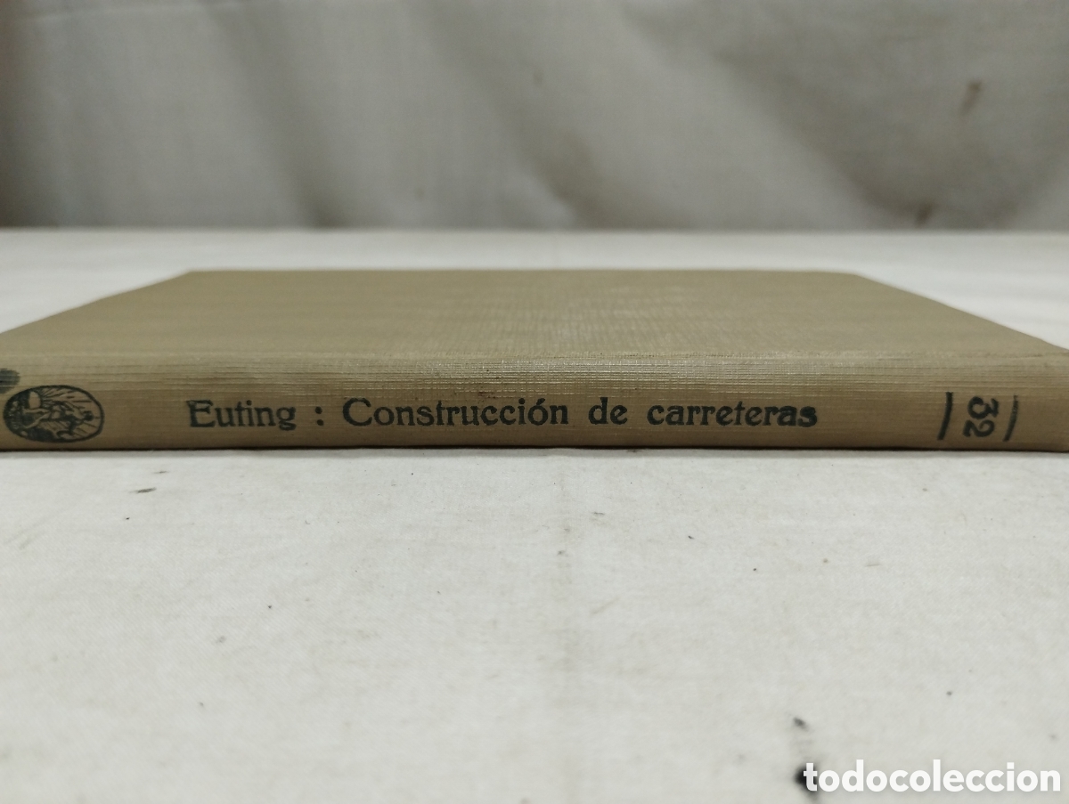 Libros antiguos: Trazado y construcci&oacute;n de carreteras. W. Euting, 1928 - Foto 3