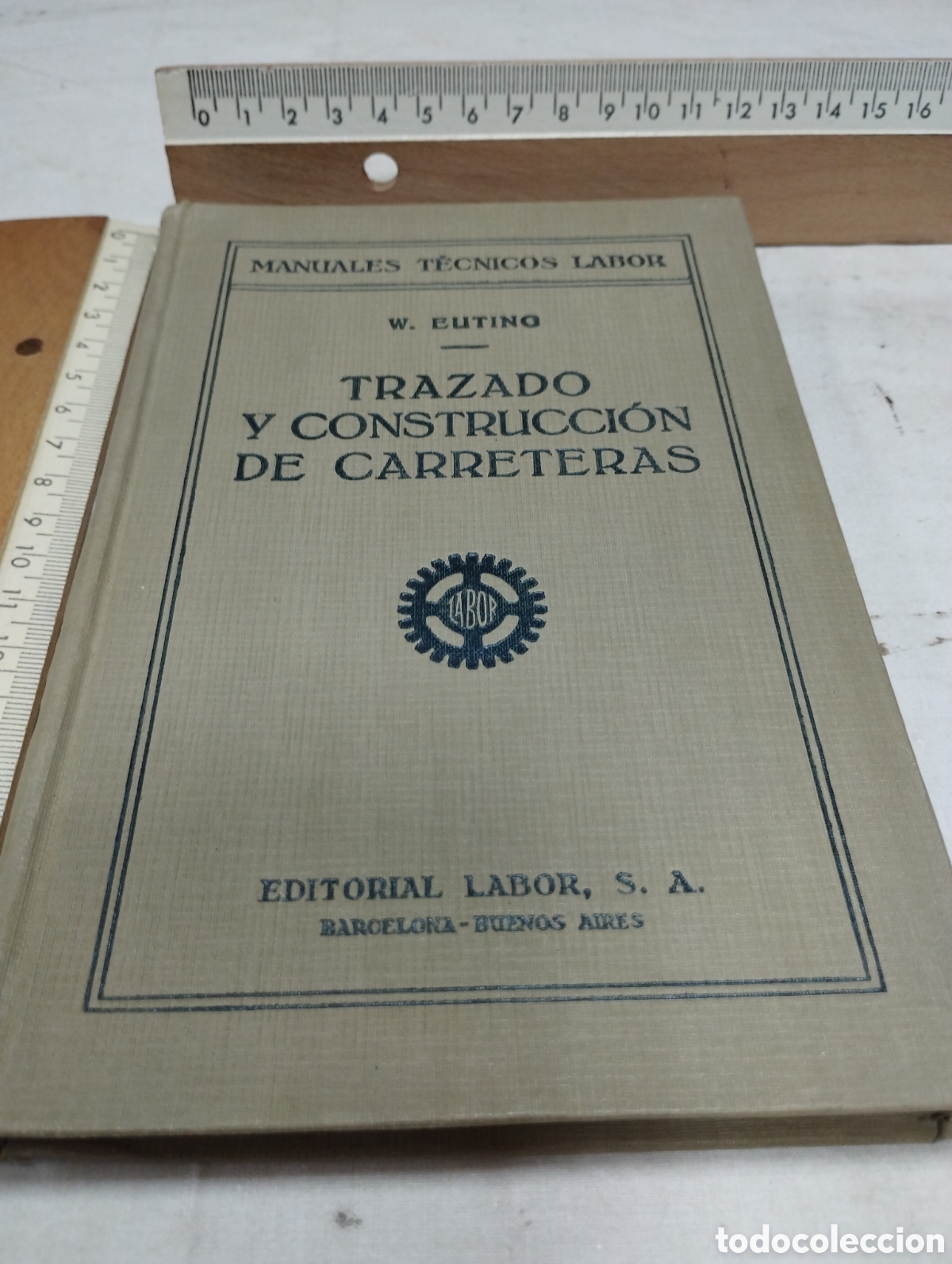 Libros antiguos: Trazado y construcci&oacute;n de carreteras. W. Euting, 1928 - Foto 1