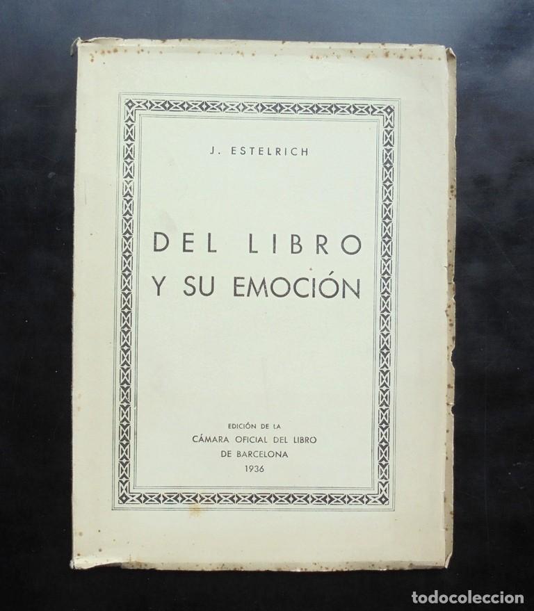 Libros antiguos: Del libro y su emoci&oacute;n J. Estelrich 1936 - Foto 1