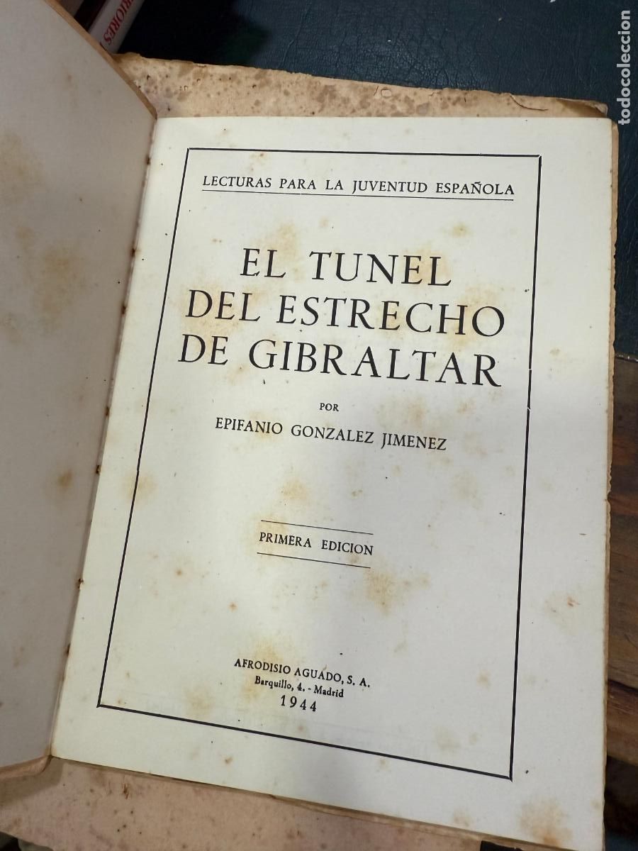 Libros antiguos: LIBRO EL TUNEL DEL ESTRECHO - A&Ntilde;O 1944 - 93 PAG - Foto 2