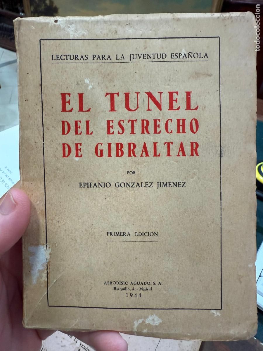 Libros antiguos: LIBRO EL TUNEL DEL ESTRECHO - A&Ntilde;O 1944 - 93 PAG - Foto 1