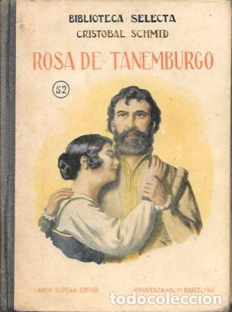 Libros antiguos: ROSA DE TANEMBURGO - BIBLIOTECA SELECTA 52 - SCHMID, CRISTOBAL - A-CUENTO-1508 - Foto 1