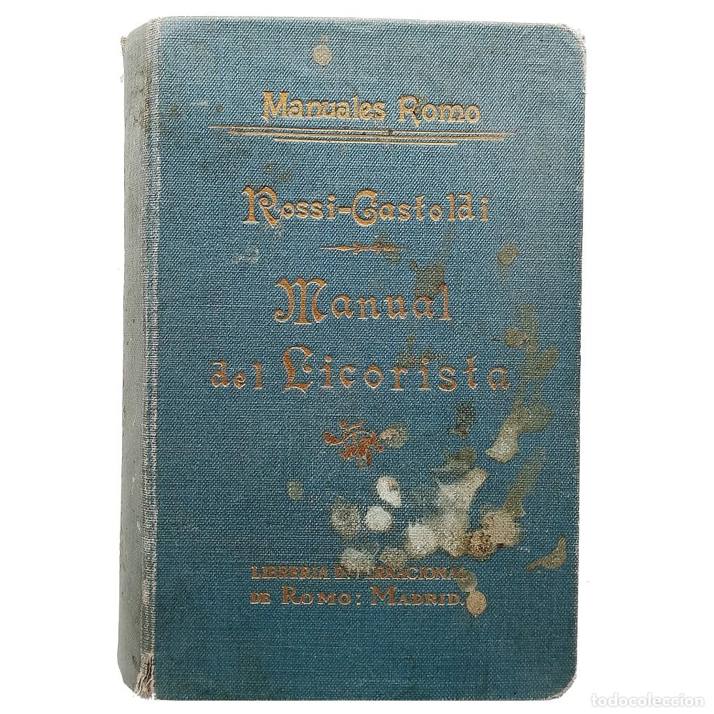 Libros antiguos: MANUAL DEL LICORISTA. Rossi-Castoldi - Foto 1