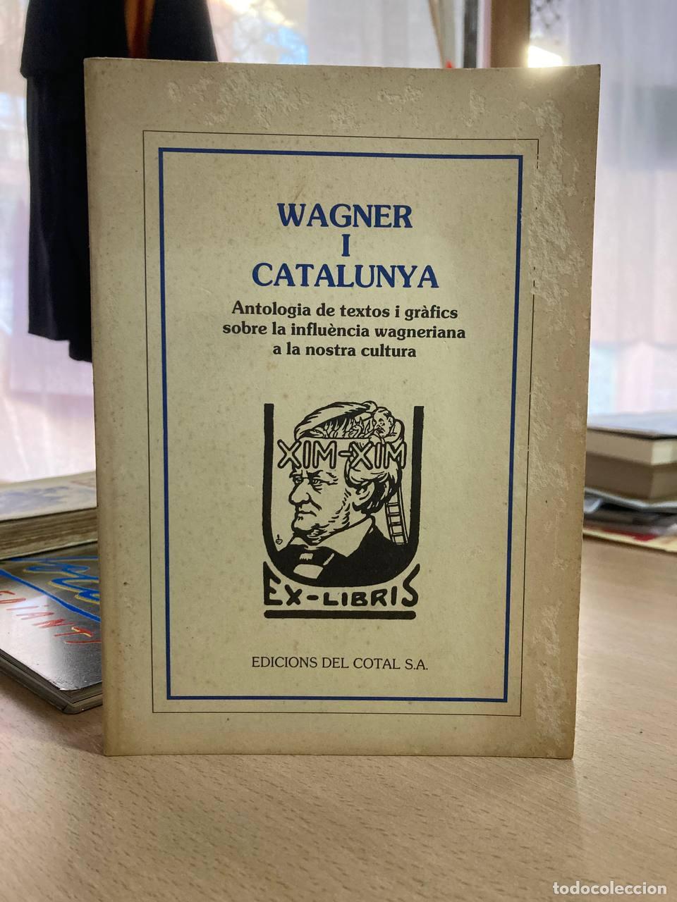 Libros antiguos: Wagner i Catalunya - Foto 1
