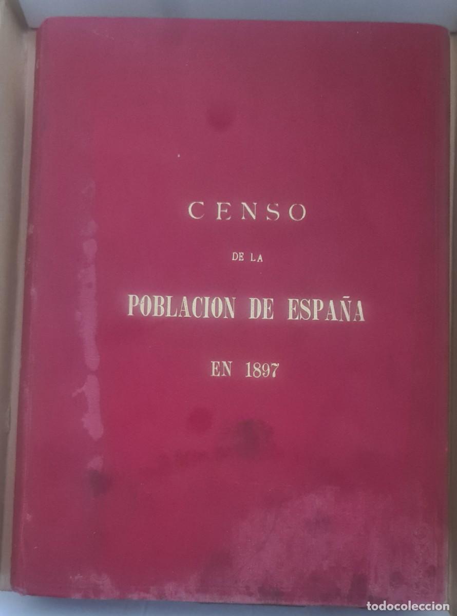 Libros antiguos: Censo de la poblaci&oacute;n de Espa&ntilde;a en 1897 - Foto 1