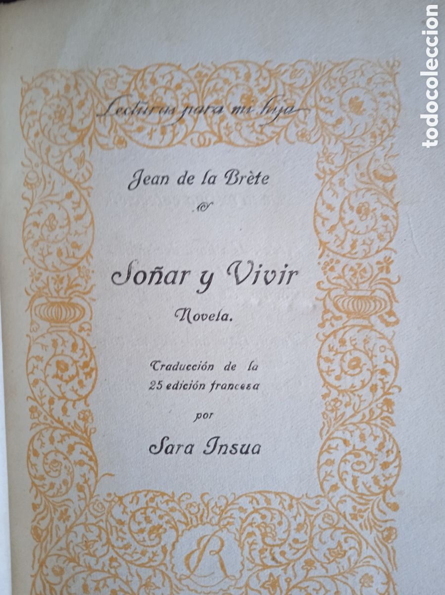 Libros antiguos: SO&Ntilde;AR Y VIVIR / JEAN DE LA BRETE 1922 - Foto 2