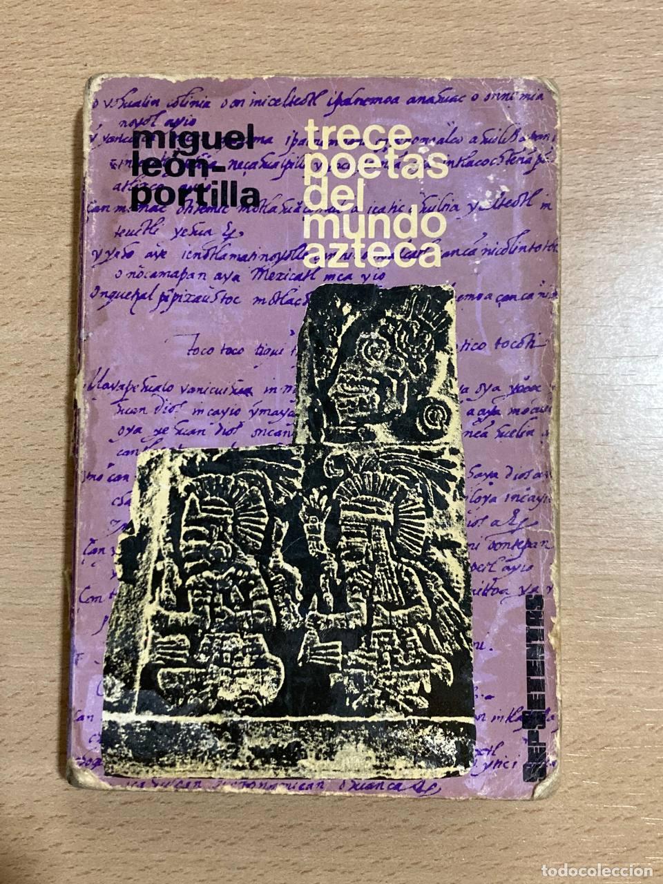 Libros antiguos: Trece poetas del mundo azteca - Foto 1