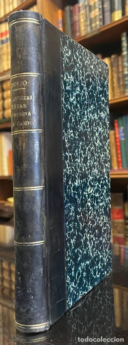 Old books: Las Antiguas Ferias de Medina del Campo. - Cristobal Espejo y Julian Paz