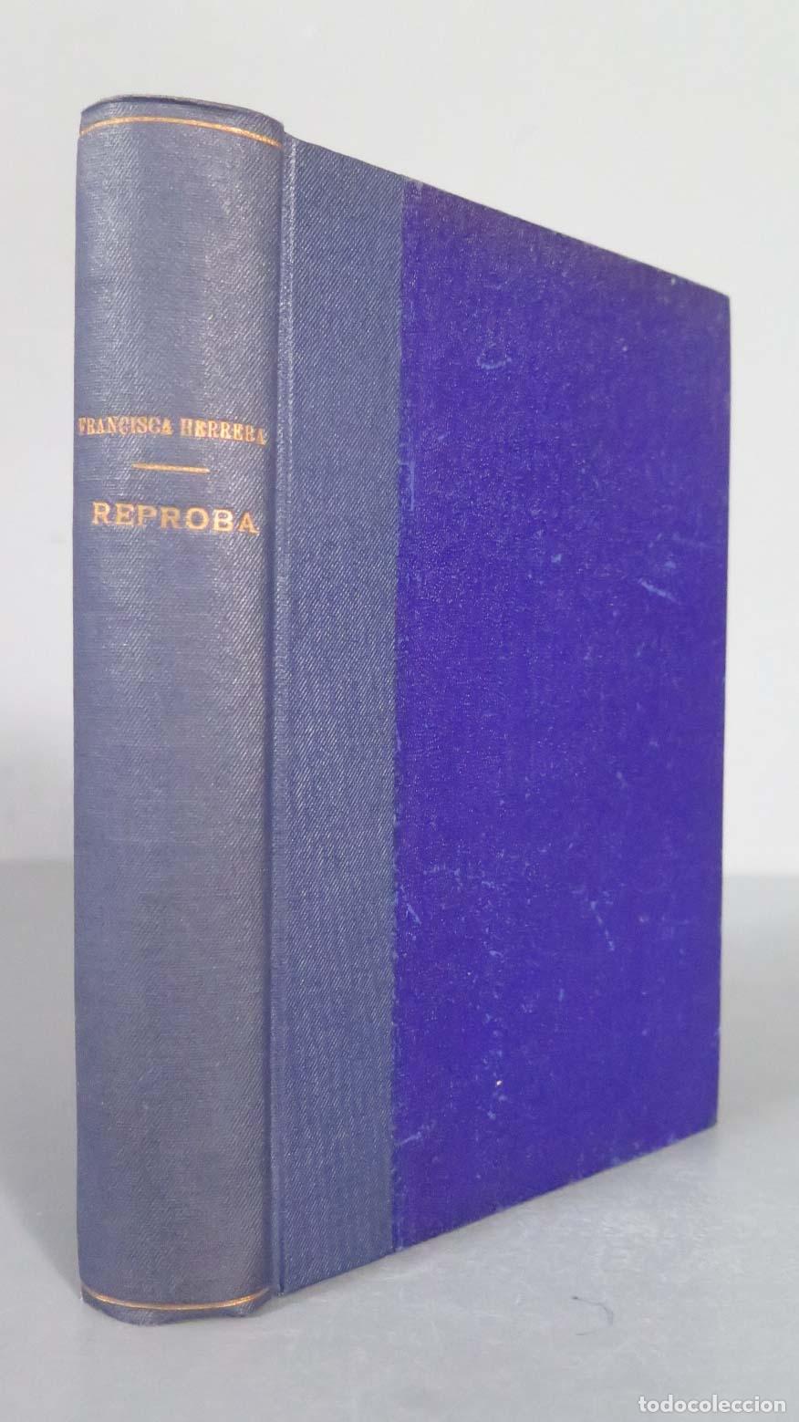 Libros antiguos: FRANCISCA HERRERA GARRIDO. REPROBA. 1926 - Foto 1