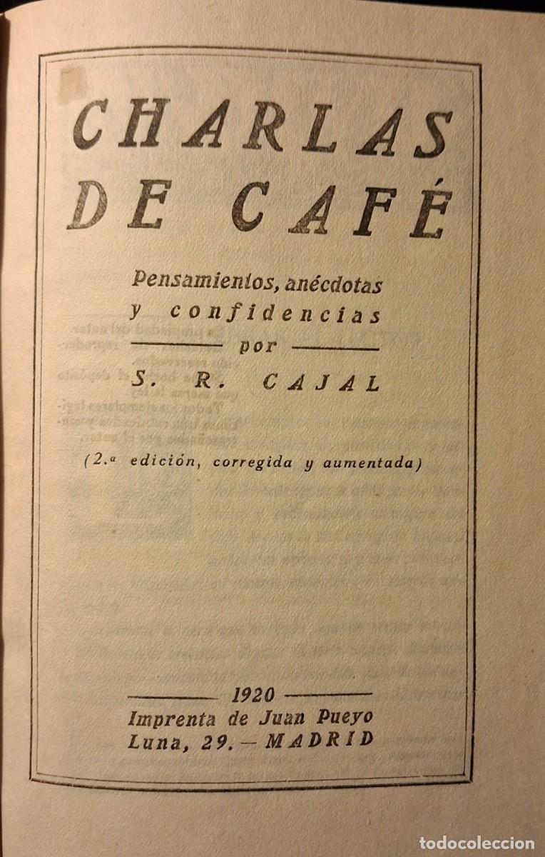 Libros antiguos: CHARLAS DE CAF&Eacute; (Santiago Ramon y Cajal) - Foto 2