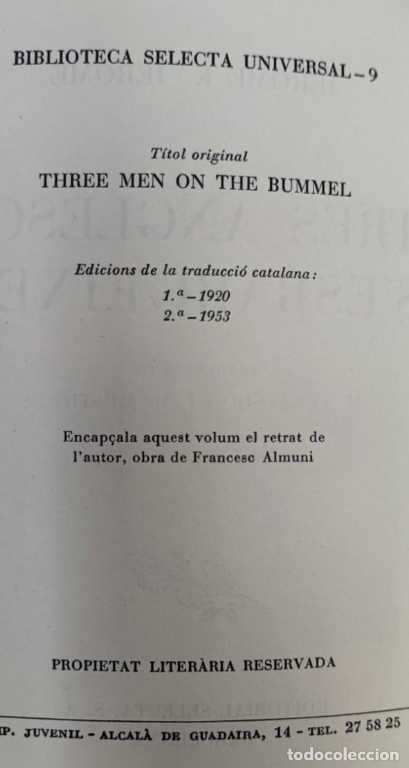Libros antiguos: TRES ANGLESOS, JEROME K. EDITORIAL SELECTA BARCELONA 1953, LIBRO EN CATALAN - Foto 5