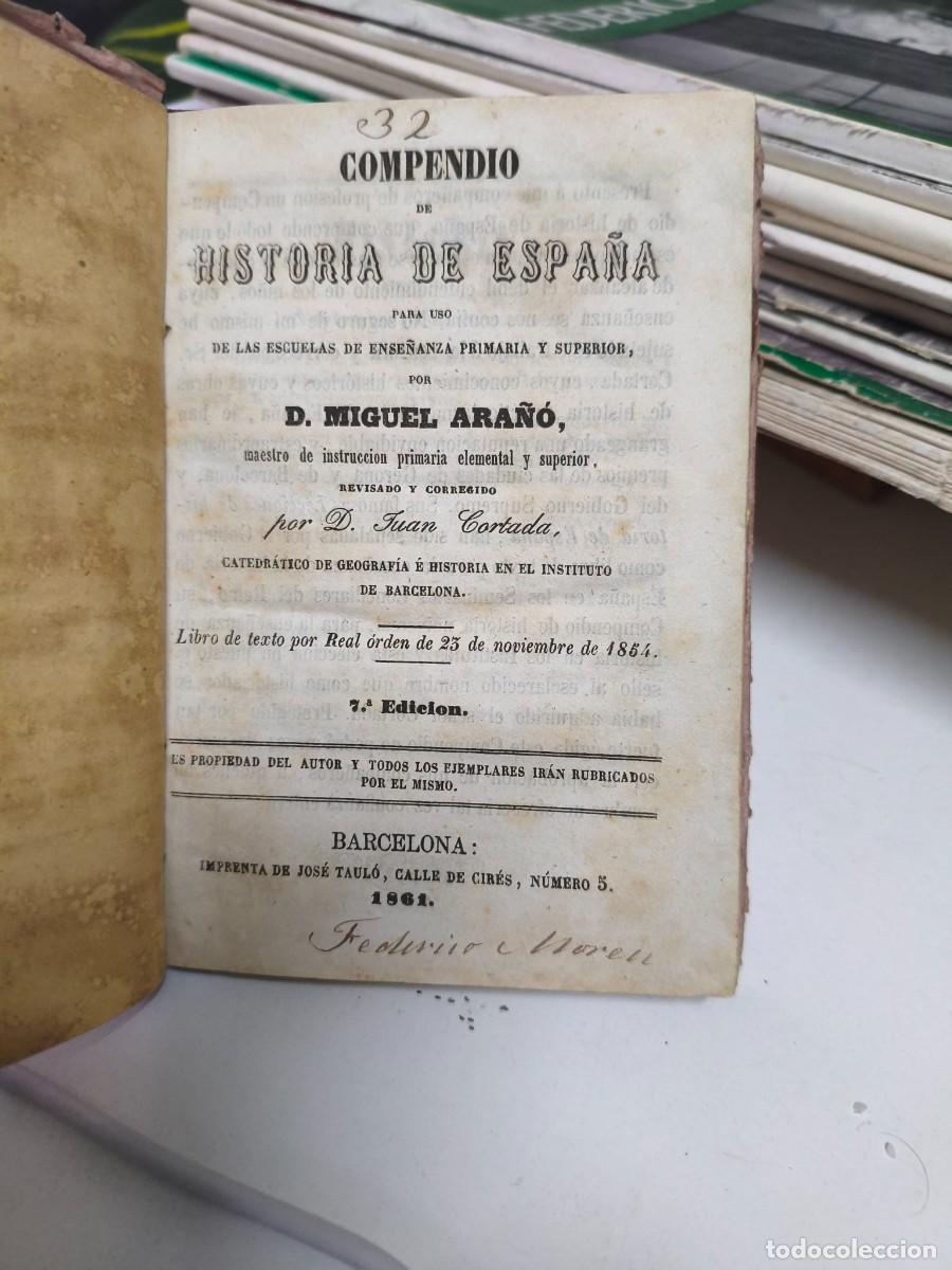 Libros antiguos: Compendio de Historia de Espa&ntilde;a. Miguel Ara&ntilde;o. 1861. - Foto 1