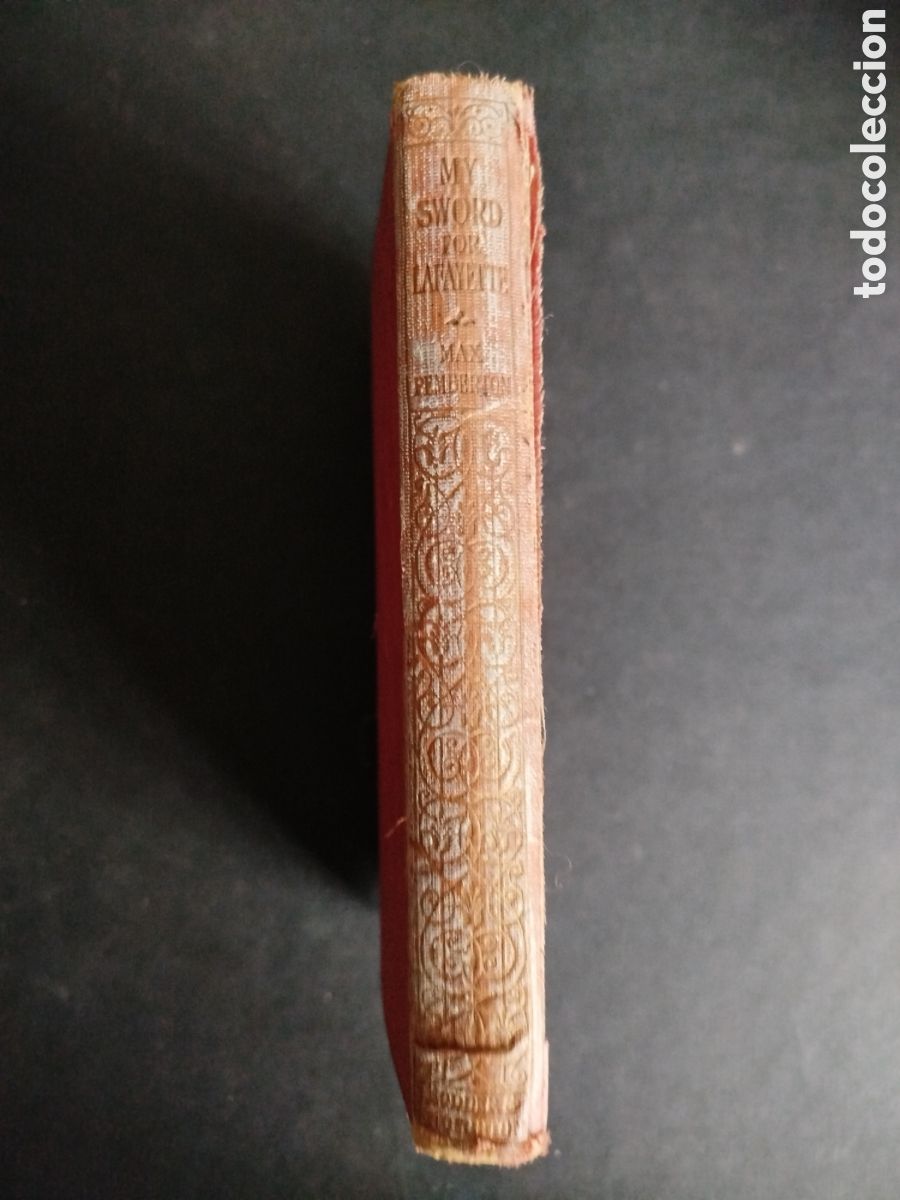 Libros antiguos: &rdquo;MY SWORD FOR LAFAYETTE&rdquo; MAX PEMBERTON. 1906 - Foto 3
