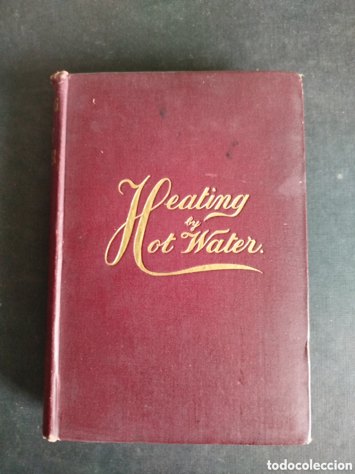 Libros antiguos: &rdquo;HEATING BY HOT WATER&rdquo; WALTER JONES. 1894 - Foto 1