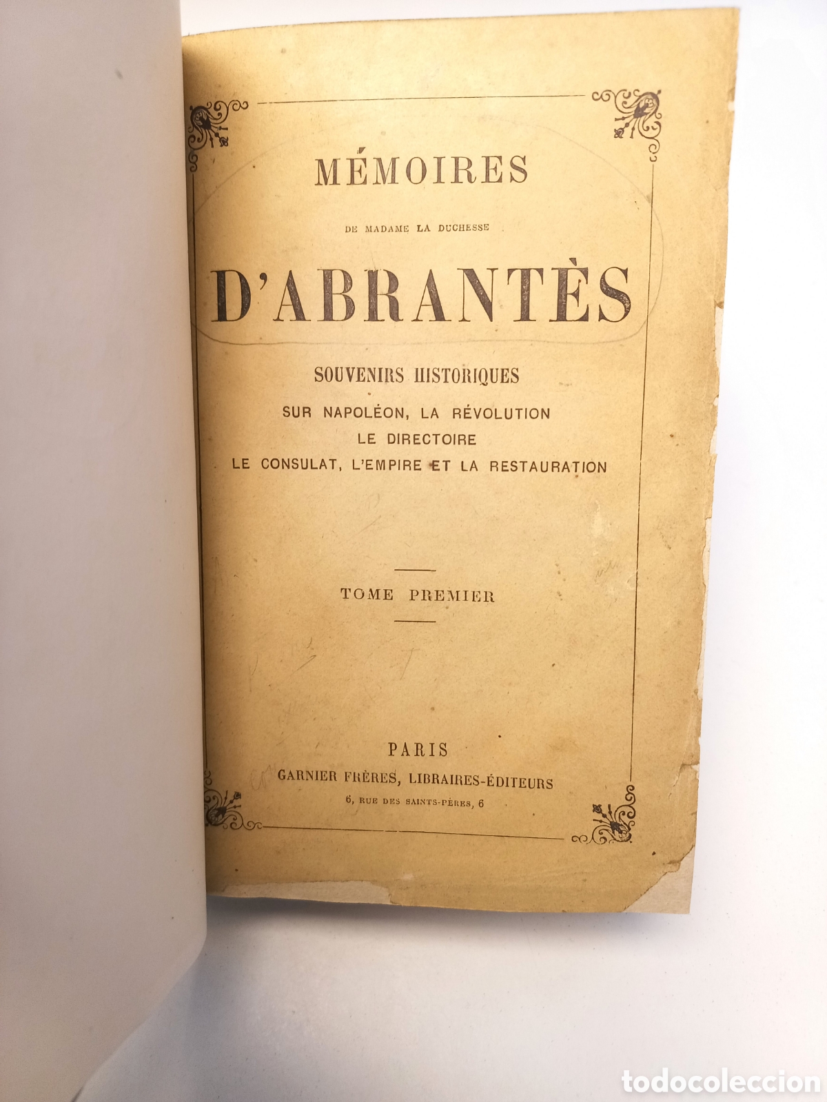 Libros antiguos: Memoires de Madame la Duchesse dAbrantes. Garnier Freres. - Foto 5