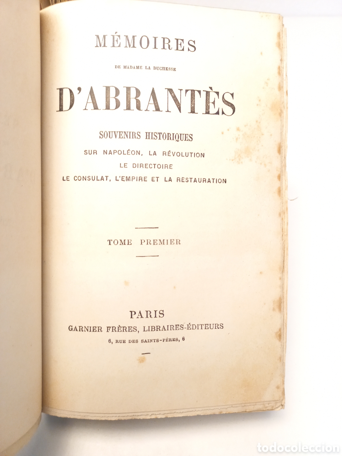 Libros antiguos: Memoires de Madame la Duchesse dAbrantes. Garnier Freres. - Foto 6