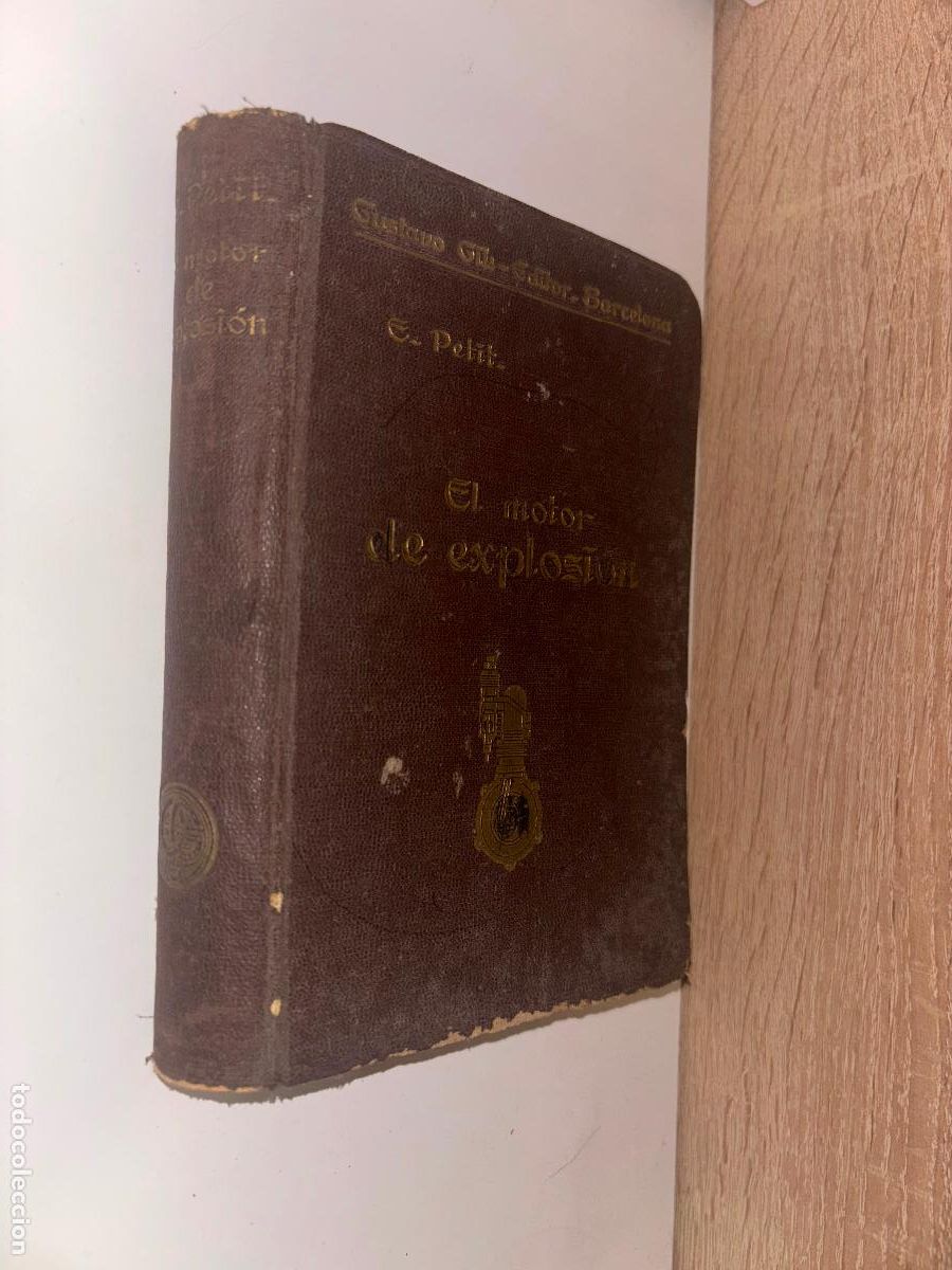 Libros antiguos: El motor de explosion E. Petit Gustavo Gili / 1936 / - Foto 1