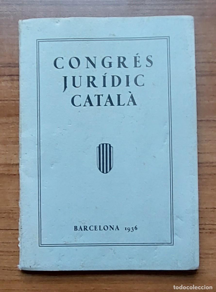 Libros antiguos: CONGRES JURIDIC CATALA 1936 - Foto 1