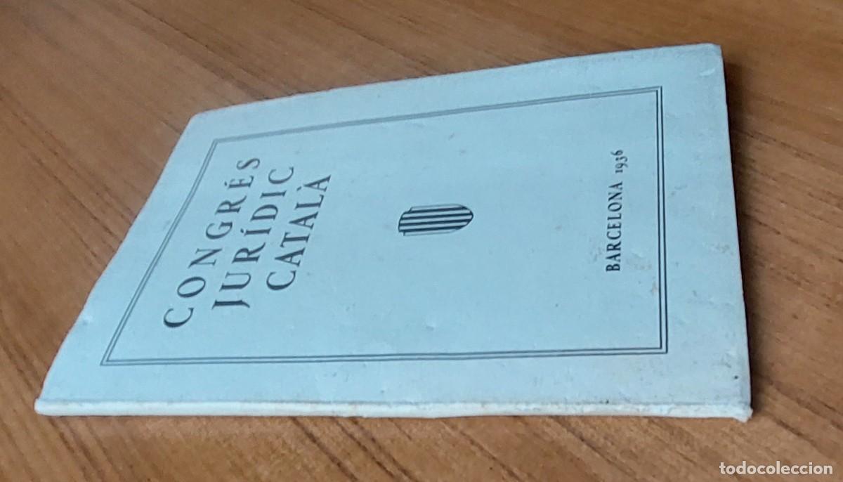 Libros antiguos: CONGRES JURIDIC CATALA 1936 - Foto 3