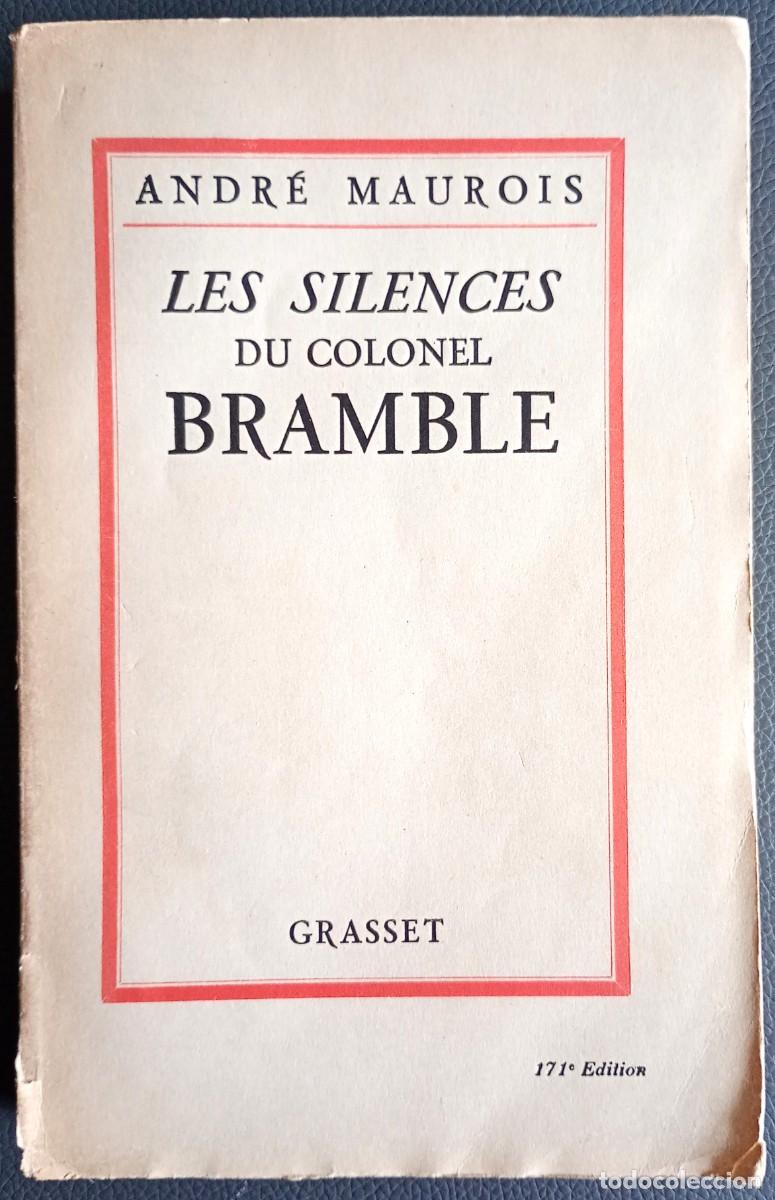 Libros antiguos: Andr&eacute; Maurois . Les silences du colonel Bramble - Foto 1