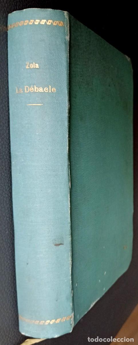 Libros antiguos: &Eacute;mile Zola . La d&eacute;bacle - Foto 1