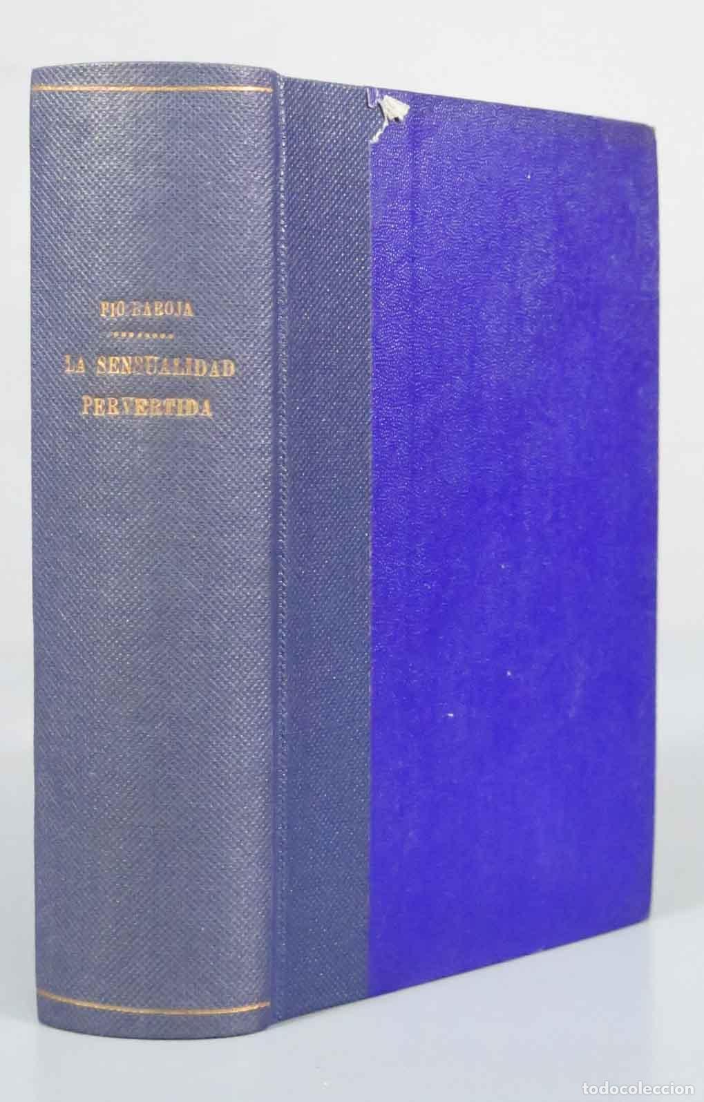 Libros antiguos: LA SENSUALIDAD PERVERTIDA BAROJA - Foto 1