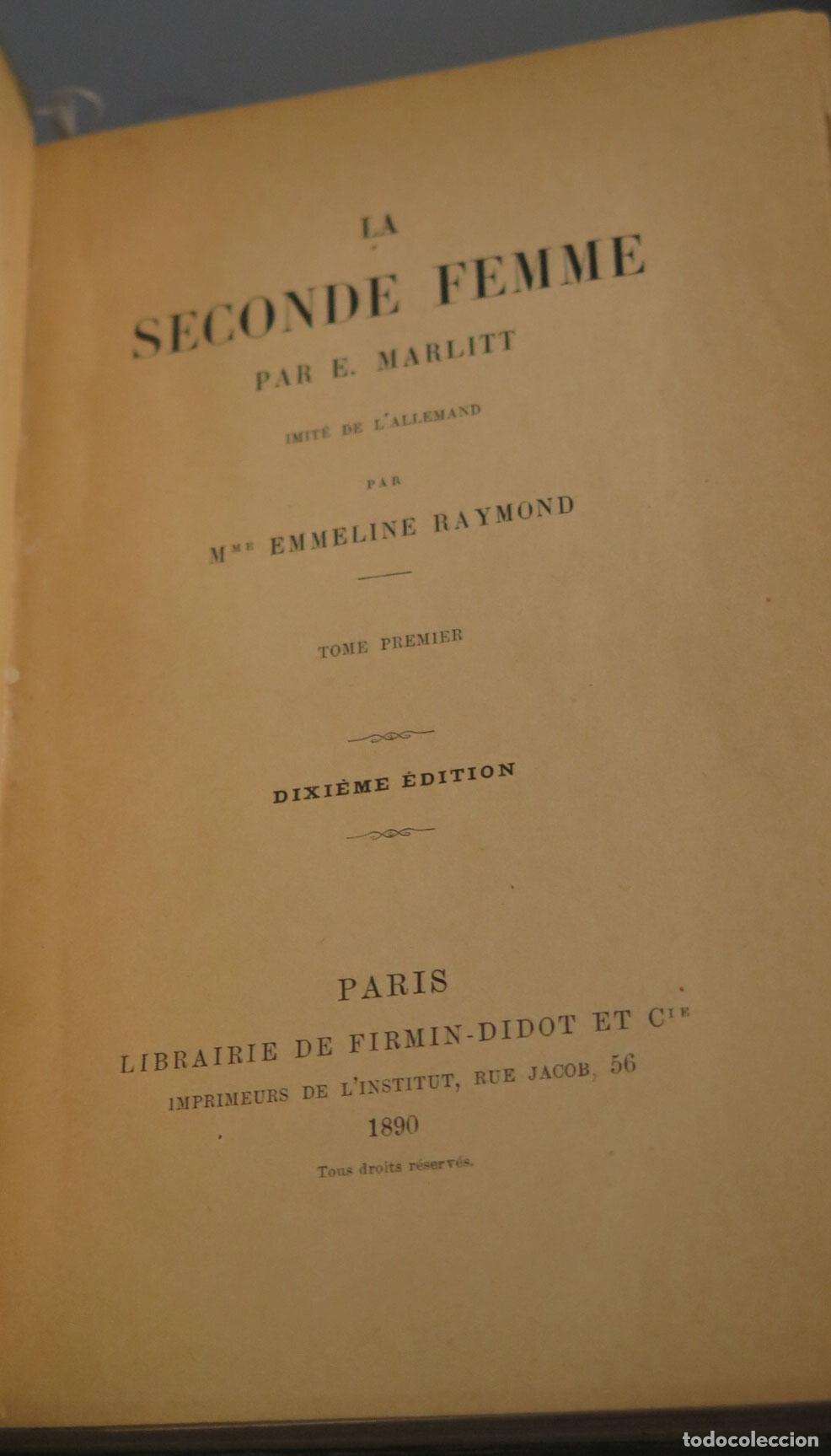 Libros antiguos: LA SECONDE FEMME. MARLITT. 1890. 2 TOMOS - Foto 2