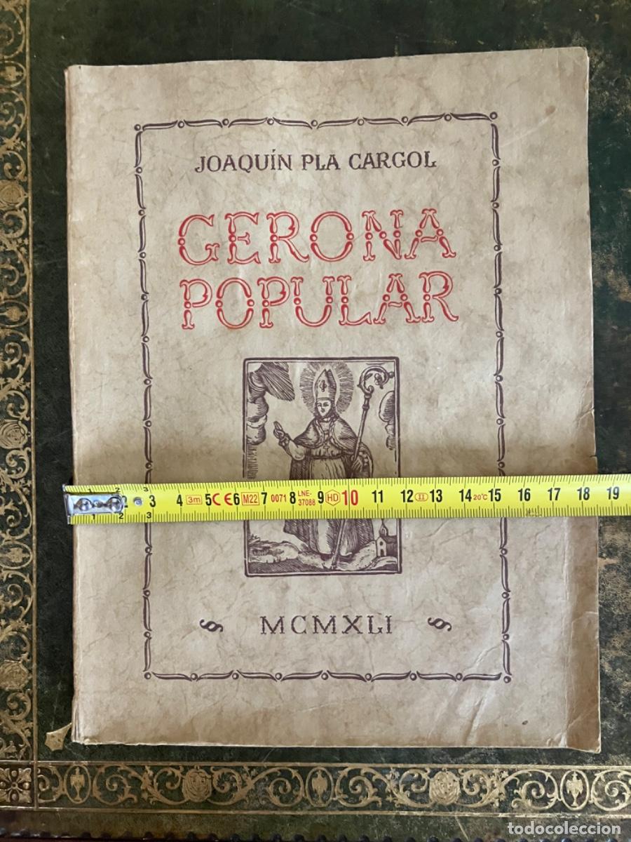 Libros antiguos: GERONA POPULAR. Segunda edici&oacute;n considerablemente aumentada. - PLA CARGOL, JOAQU&Iacute;N. - Foto 7