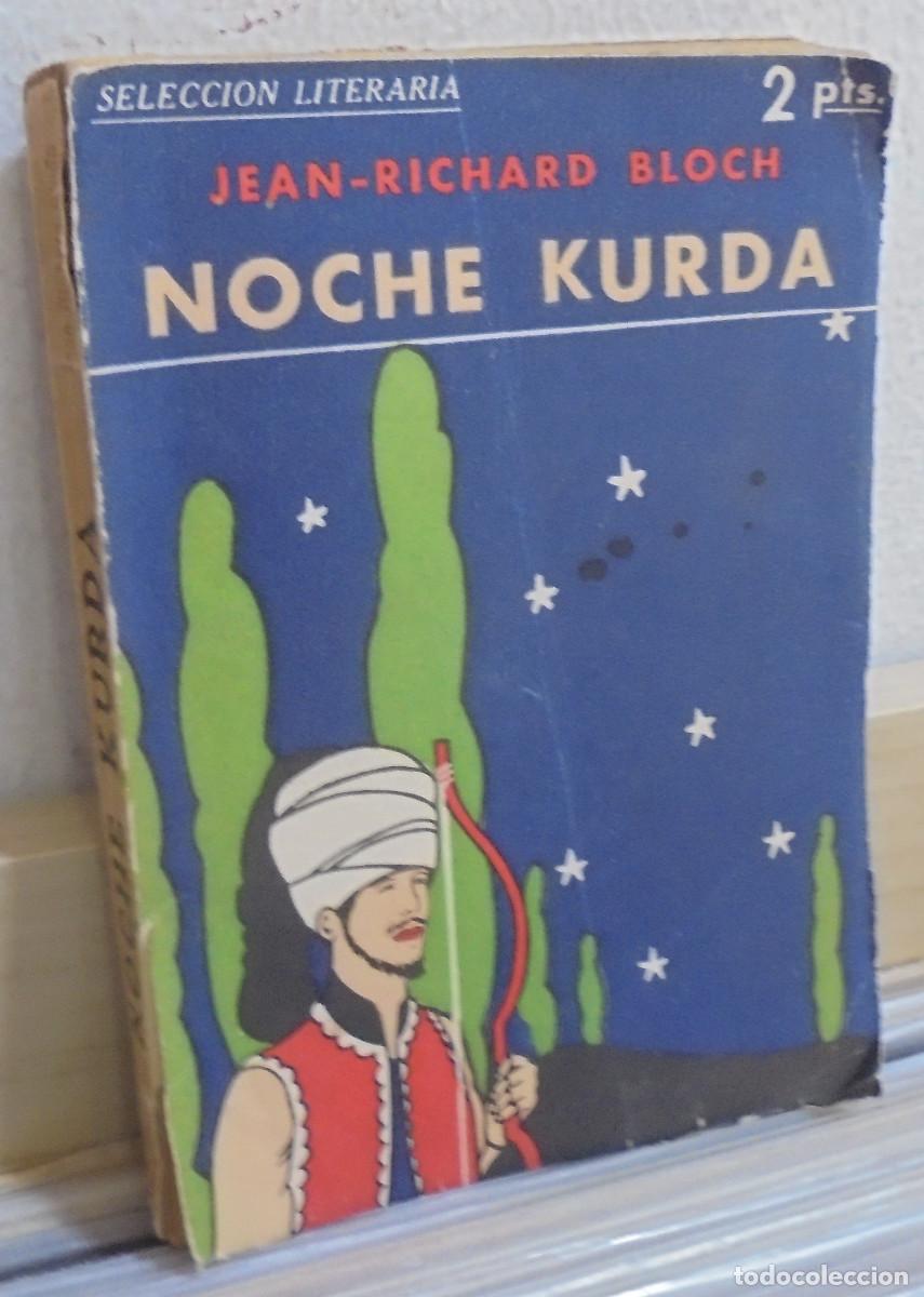 Libros antiguos: Noche Kurda. Jean-Richard Bloch - Foto 1